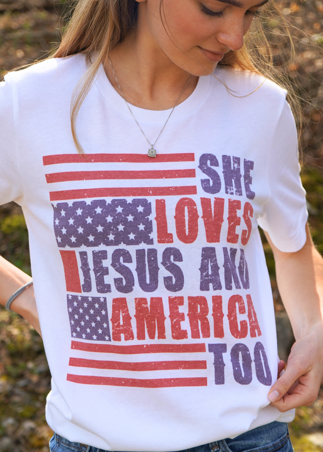 SHE LOVES JESUS AND AMERICA TOO PATRIOTIC TEE