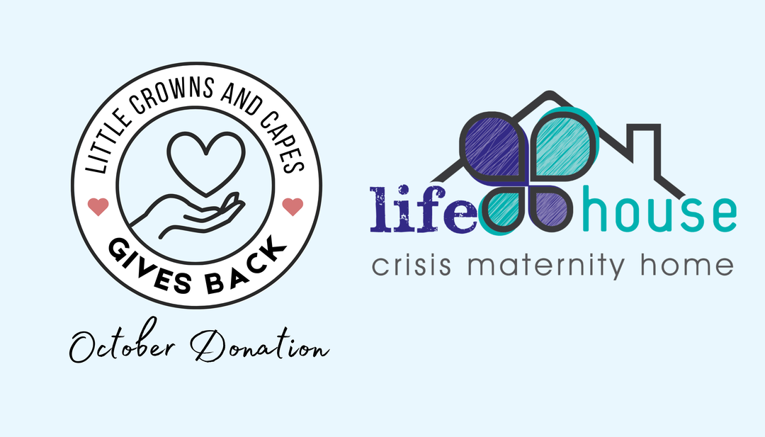 Life House Crisis Maternity Home | October Donation