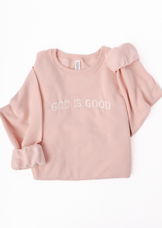 GOD IS GOOD Crewneck Sweatshirt