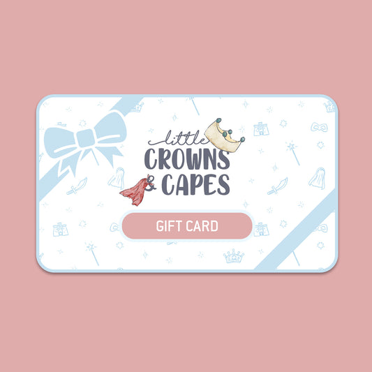 Little Crowns & Capes Digital Gift Card